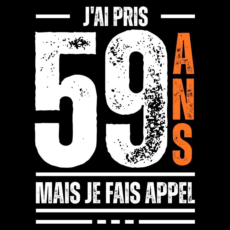 59 ans / t-shirt 59 ans / idée cadeau 59 ans