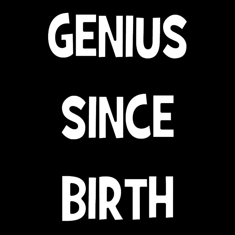 Genius Since Birth - Genie seit der Geburt