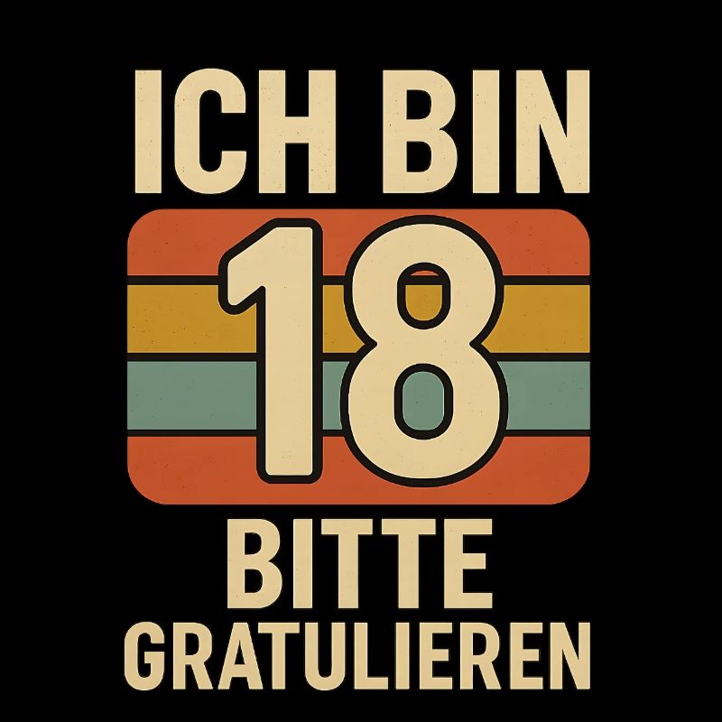 Ich bin 18 bitte gratulieren retro