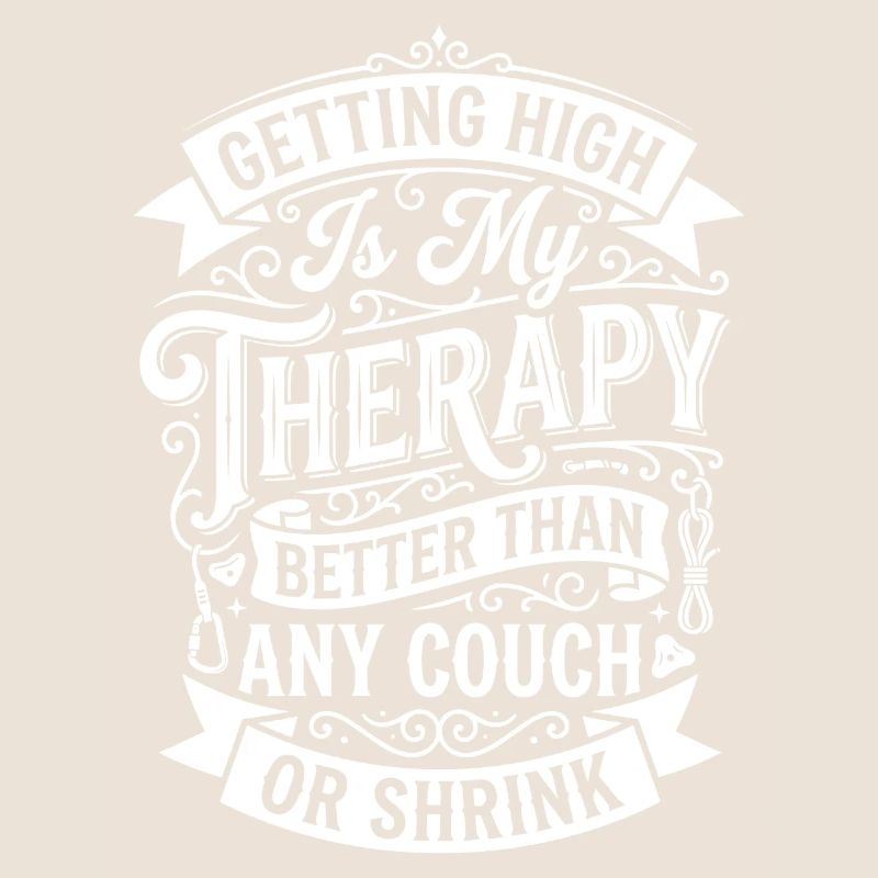 Getting High Is My Therapy