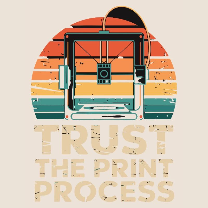  Trust The Print Process Retro 3D Drucker