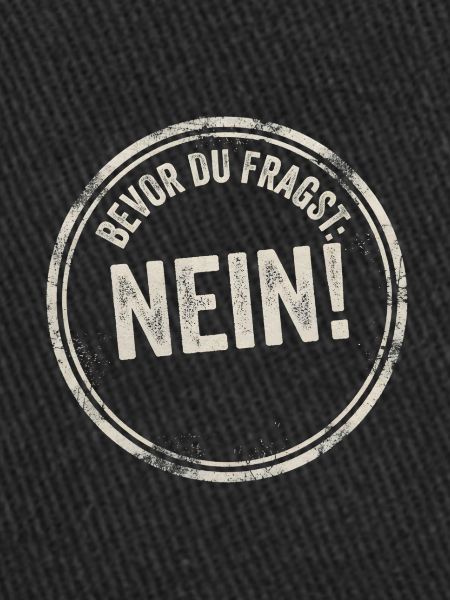 Bevor du Fragst Nein!