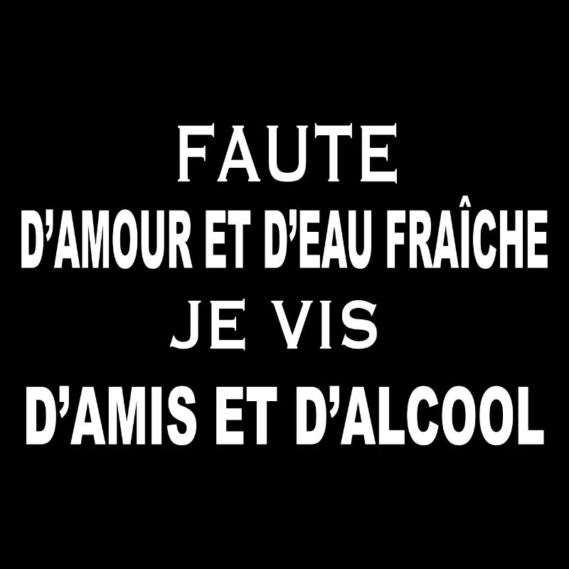 Amour eau fraîche amour et alcool