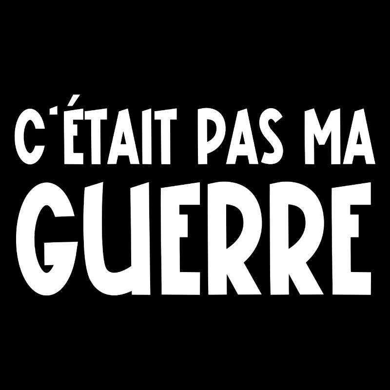 c'était pas ma guerre