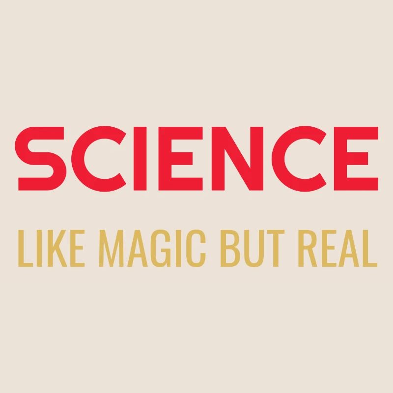 Science Like Magic But Real