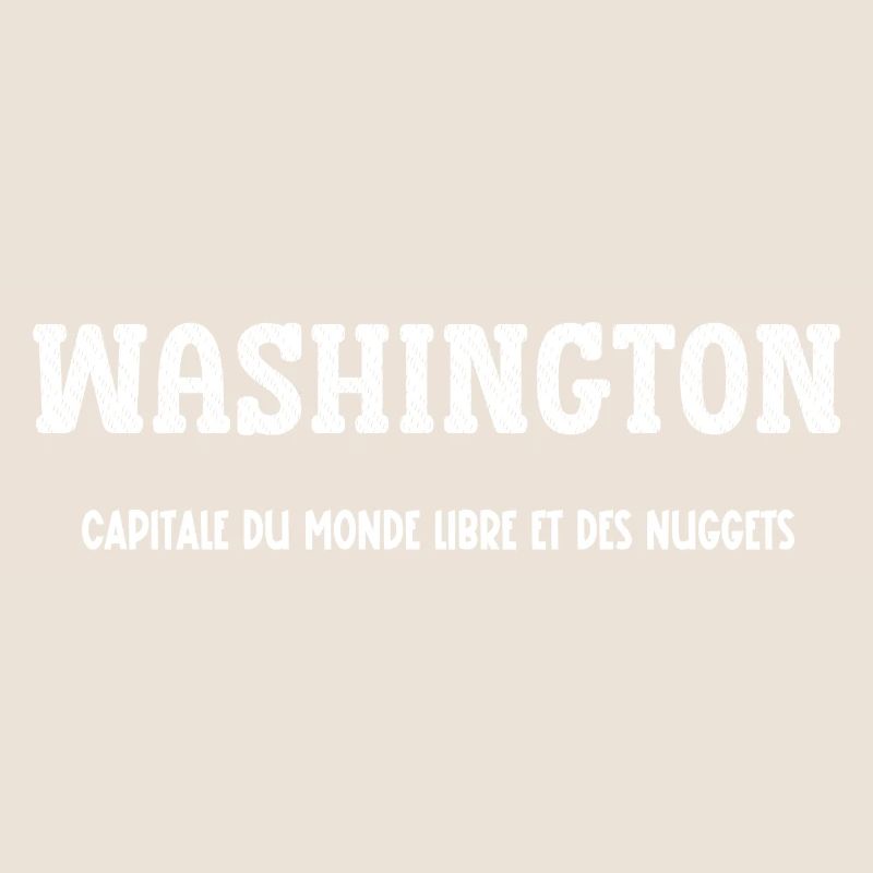 Washington capitale du monde libre et des nuggets