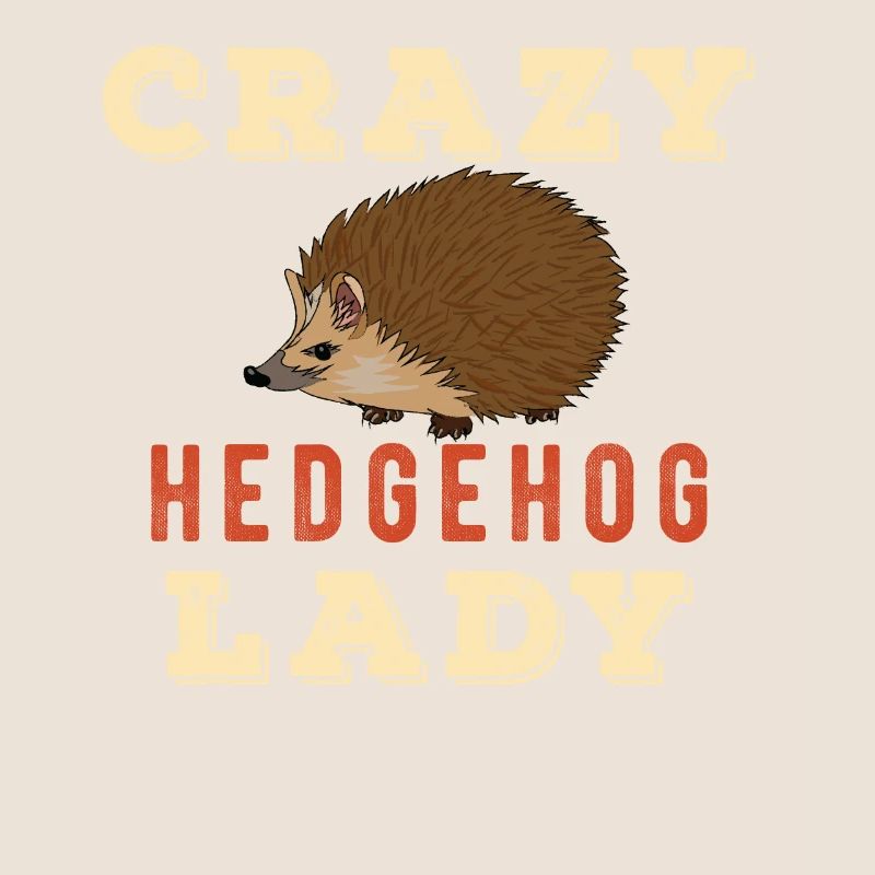 Crazy Hedgehog Lady