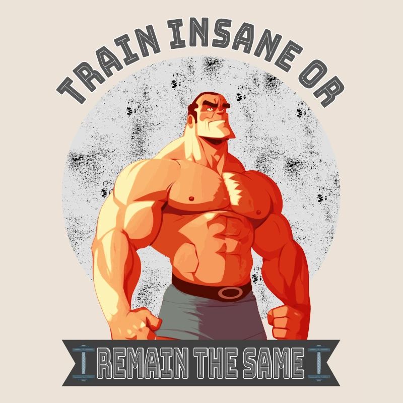 Train Insane or Remain the Same