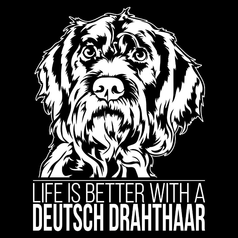 Deutsch Drahthaar life is better Hunde Wilsigns