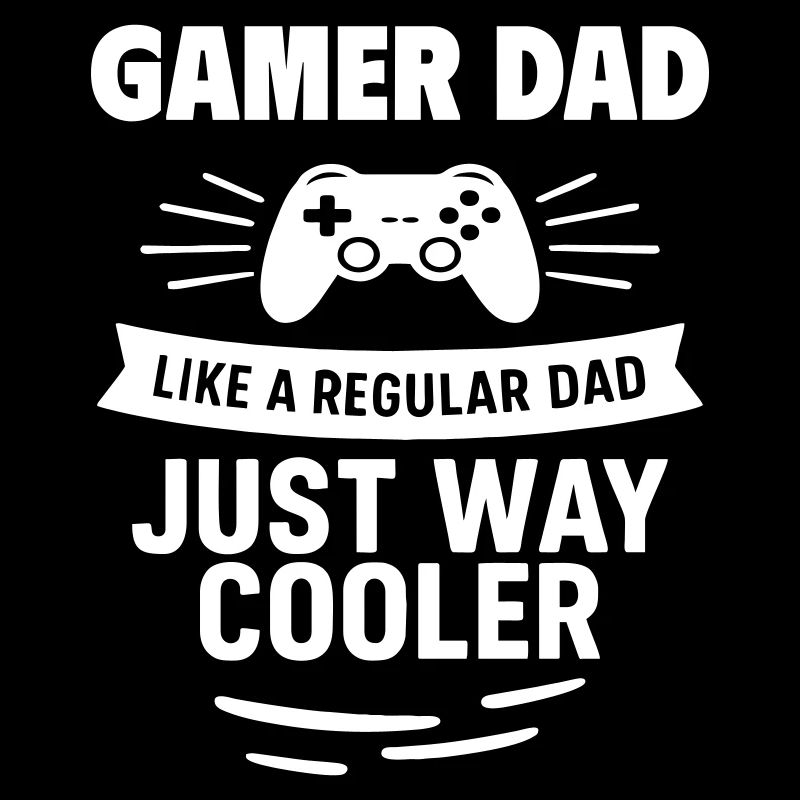 Gamer Dad – Plus cool que la moyenne