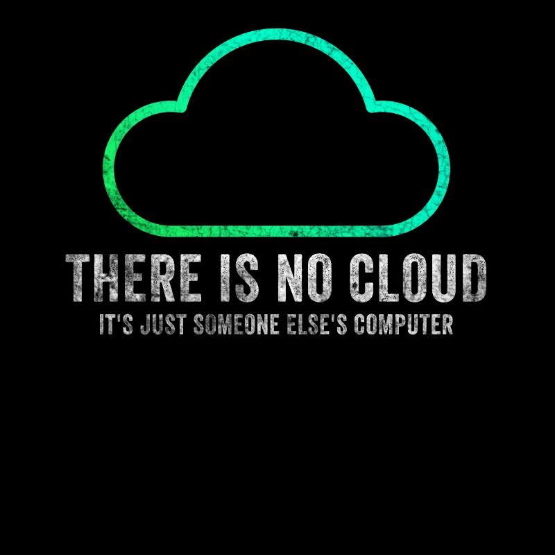 There Is No Cloud It's Just Someone Else's