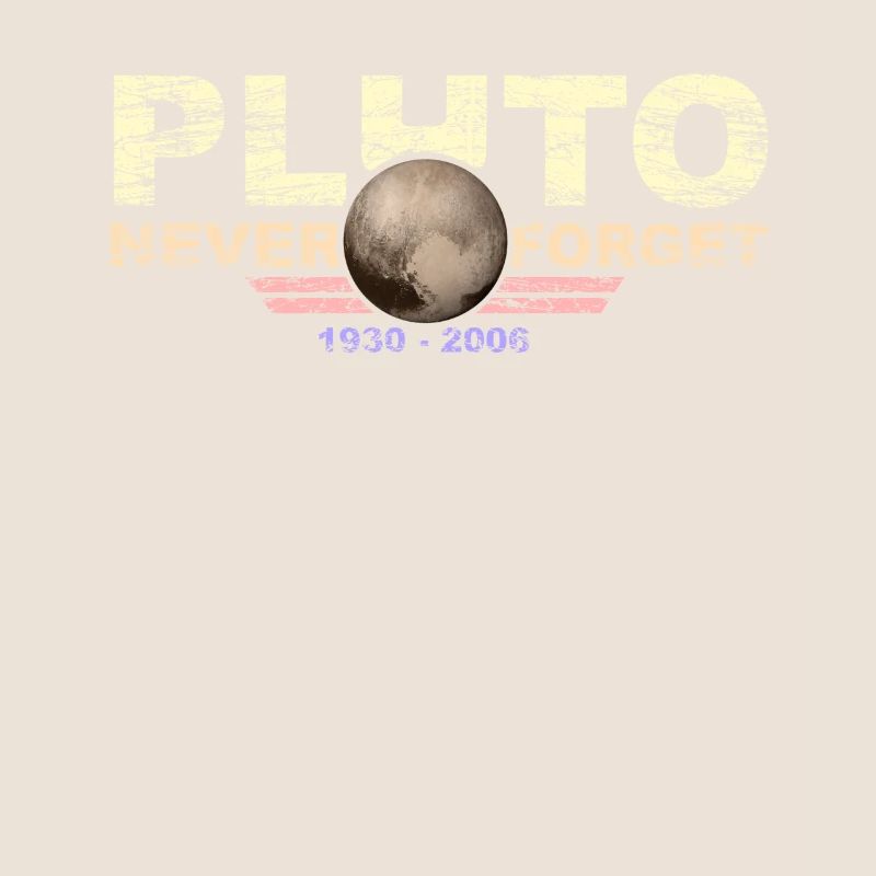 Never Forget Pluto Design Retro Style Funny Space