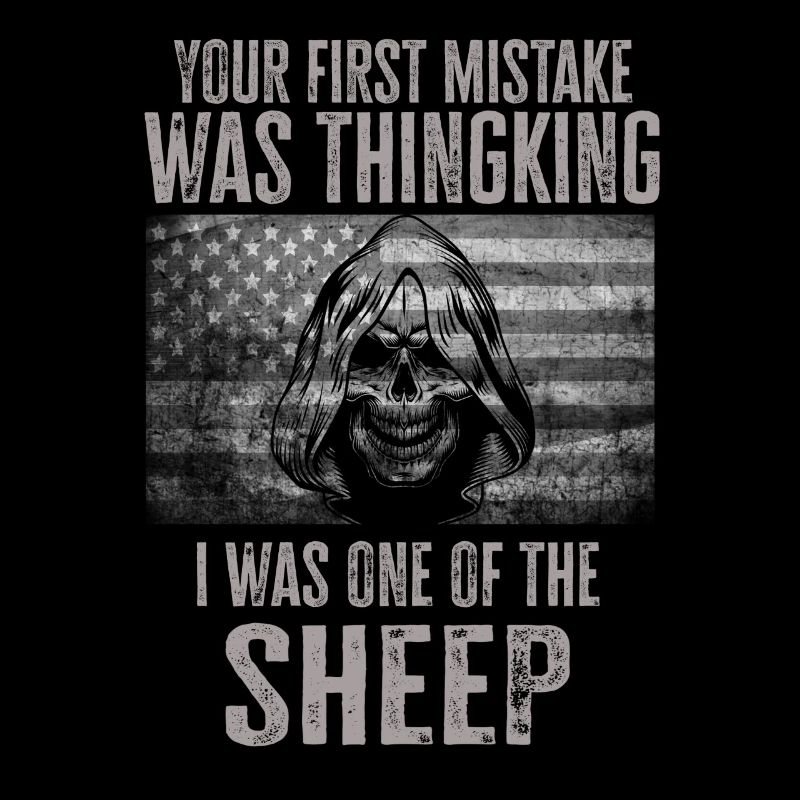 Your first Mistake was thinking I was a Sheep