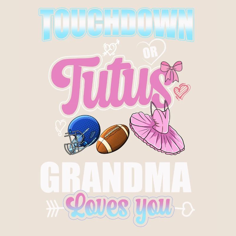 Touchdown ou Tutu Grand-mère vous aime
