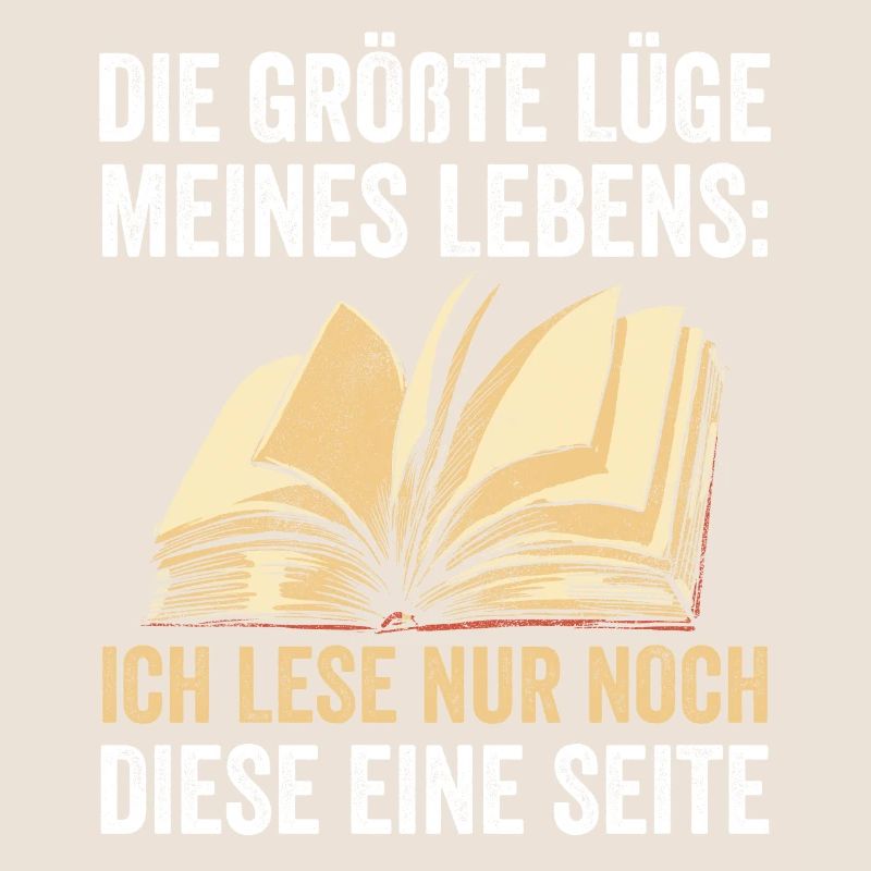 Die Größte Lüge Meines Lebens: Ich Lese Nur Noch D