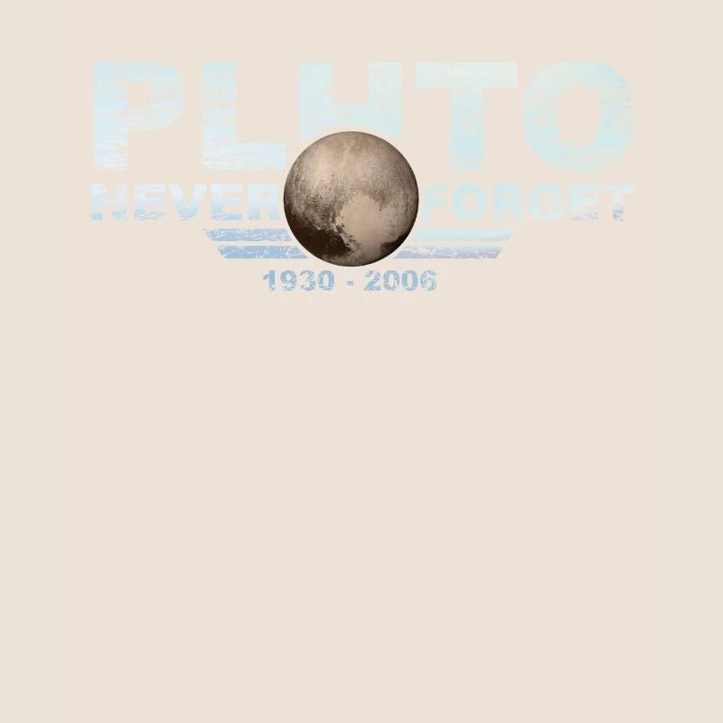 Never Forget Pluto Design Retro Style Funny Space