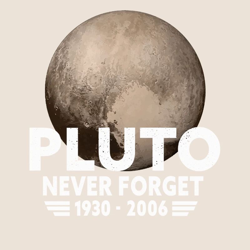 Never Forget Pluto Design Retro Style Funny Space