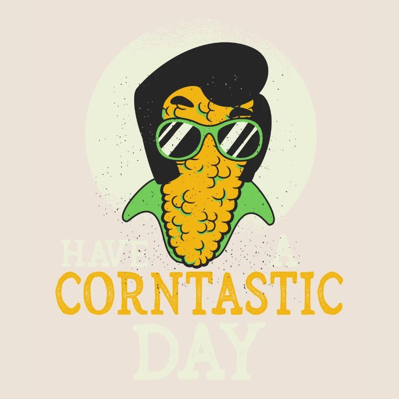 Have A Corntastic Day