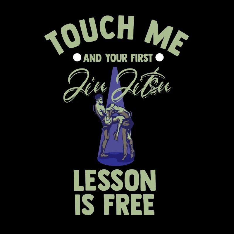 Touch Me And Your First Jiu Jitsu Lesson Is Free