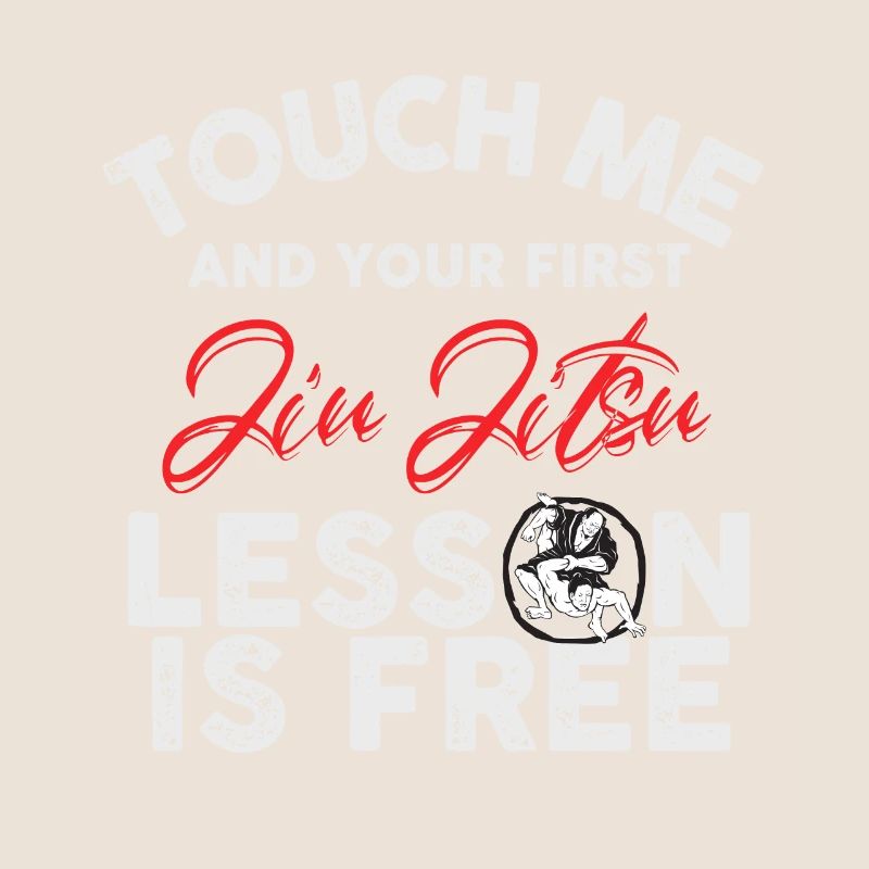 Touch Me And Your First Jiu Jitsu Lesson Is Free