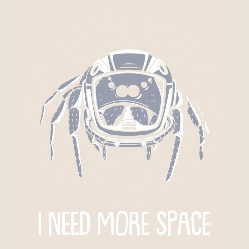 Spider Astronaut I Need More Space