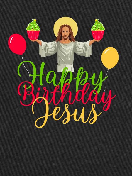Joyeux anniversaire Jésus