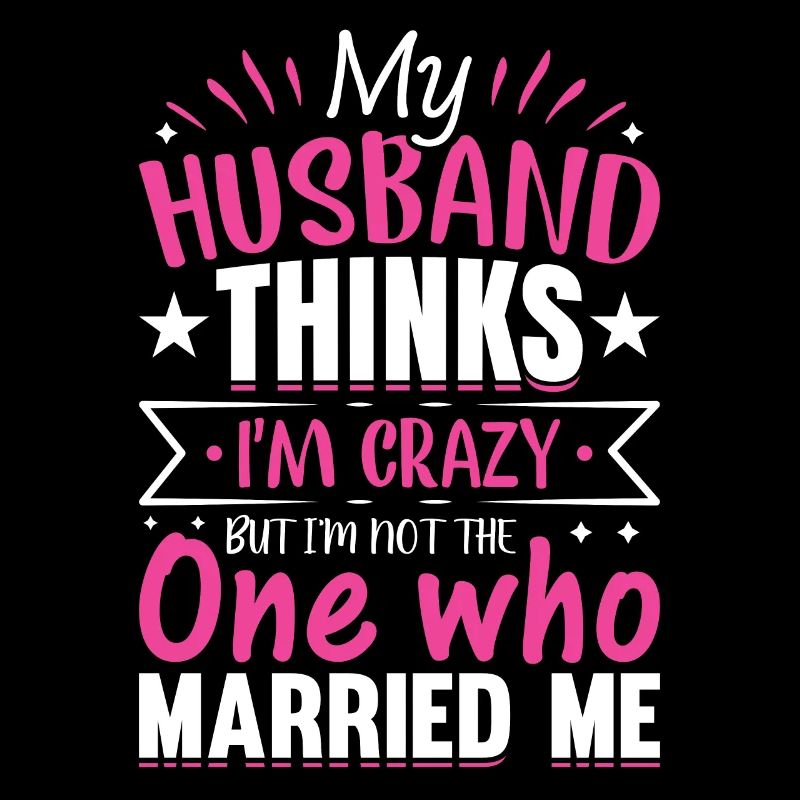 Verrückte Ehefrau Ehemann Geschenk lustiger