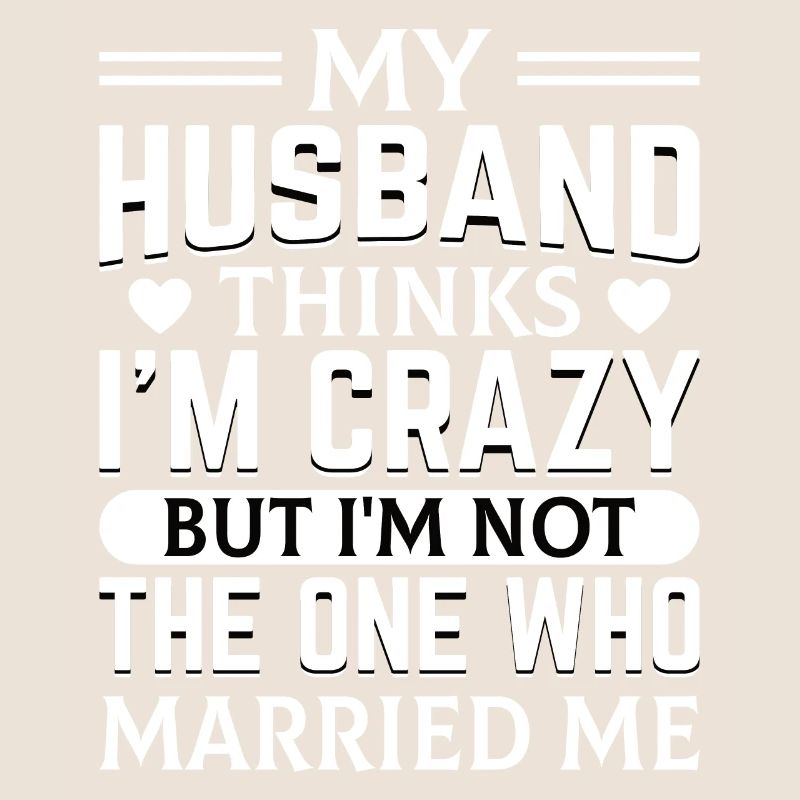 Verrückte Ehefrau Ehemann Geschenk lustiger