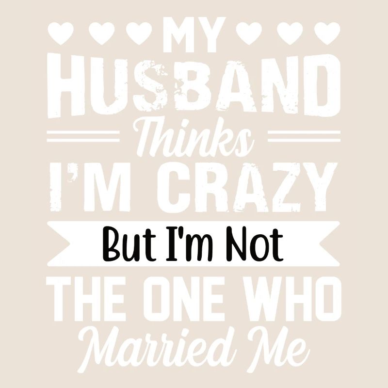 Verrückte Ehefrau Ehemann Geschenk lustiger