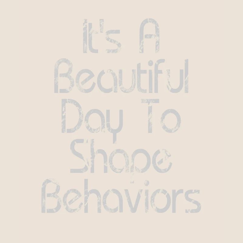 Beautiful Day Behavioral Shape Behaviors