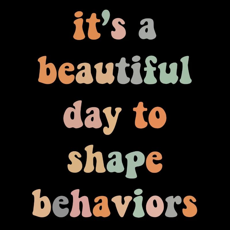 Beautiful Day Behavioral Shape Behaviors