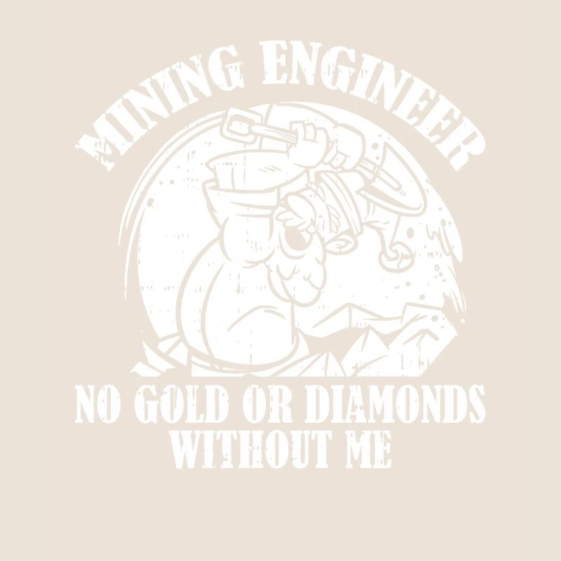 Engineer Funny Mining Engineer