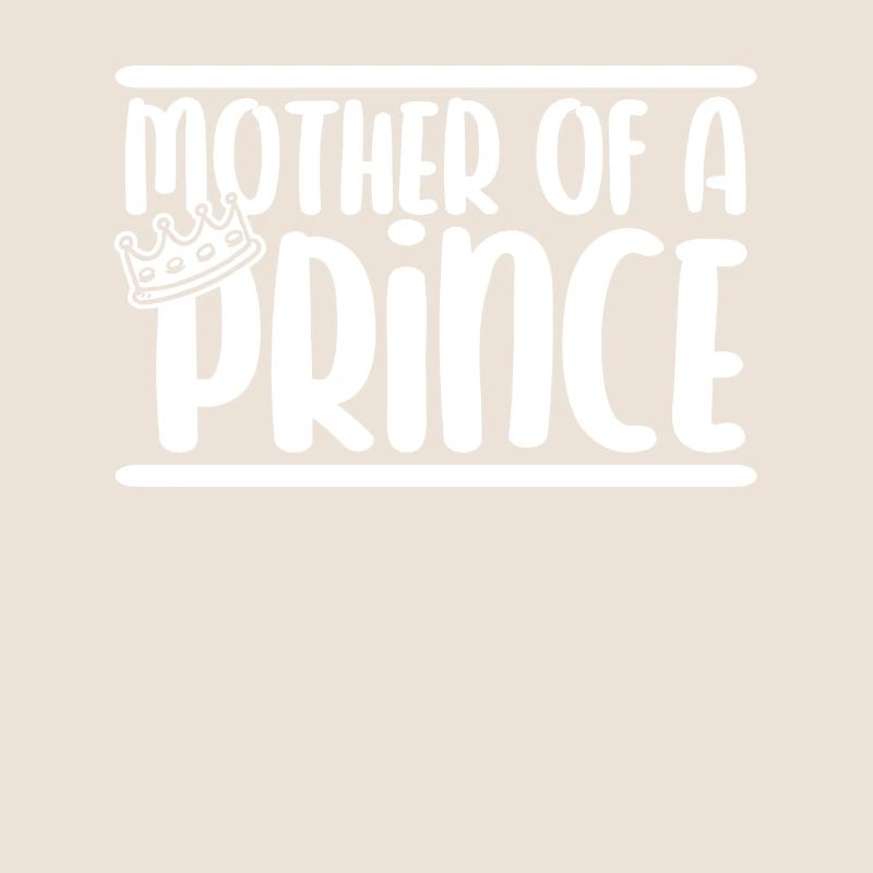 Maman Mère Couronne Mère D’un Prince