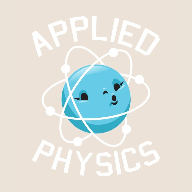 Physics Phyiker Applied Physics