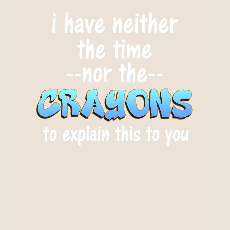 Ich habe nicht die Zeit oder die Buntstifte