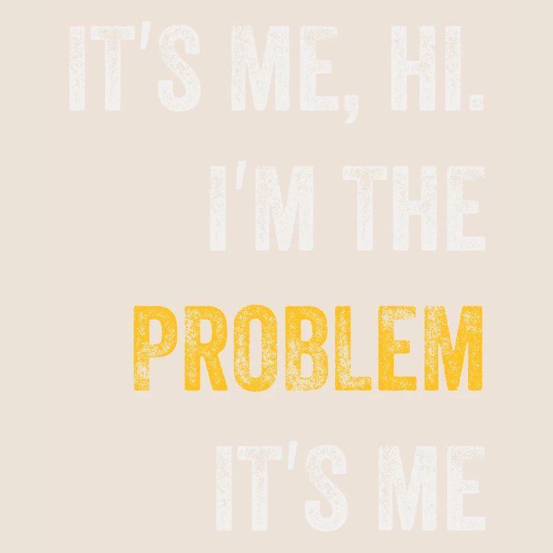 Ich bin's, hallo, ich bin das Problem
