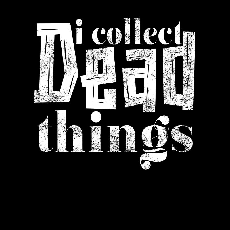I Collect Dead Things