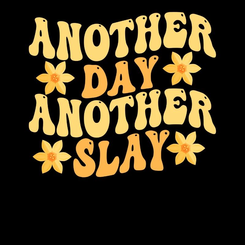 Ein anderer Tag, ein weiterer Slay, motivierend