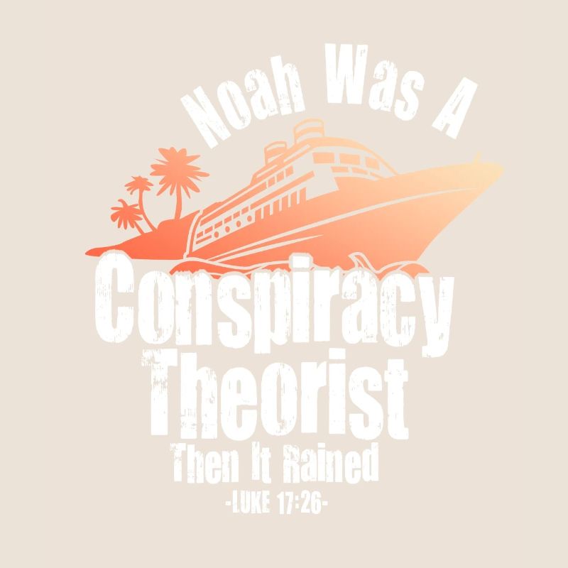 Noah war ein Verschwörungstheoretiker und es regnete