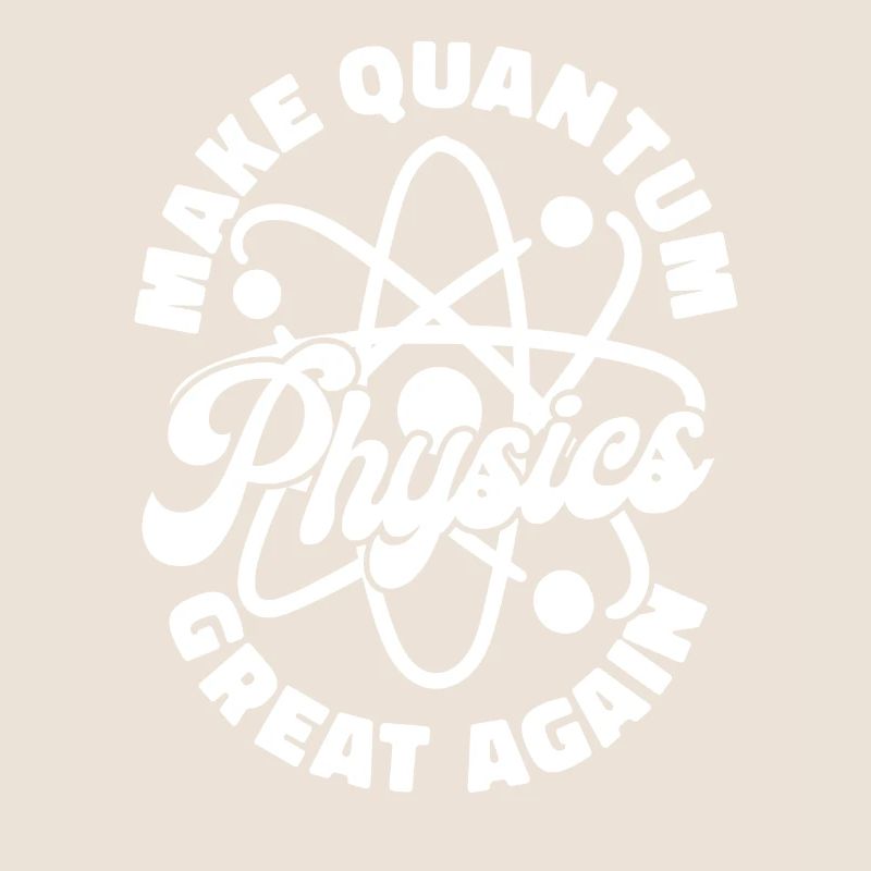 Physics Physicists Quantum Physics