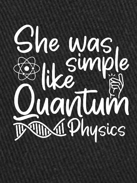 Physik Phyiker Witzig Quantenphysik