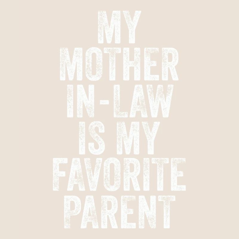 Ma belle-mère est mon parent préféré