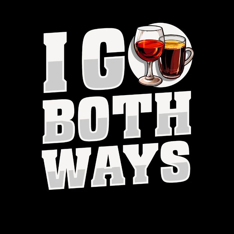 Wein Winzer Witzig I Go Both Ways