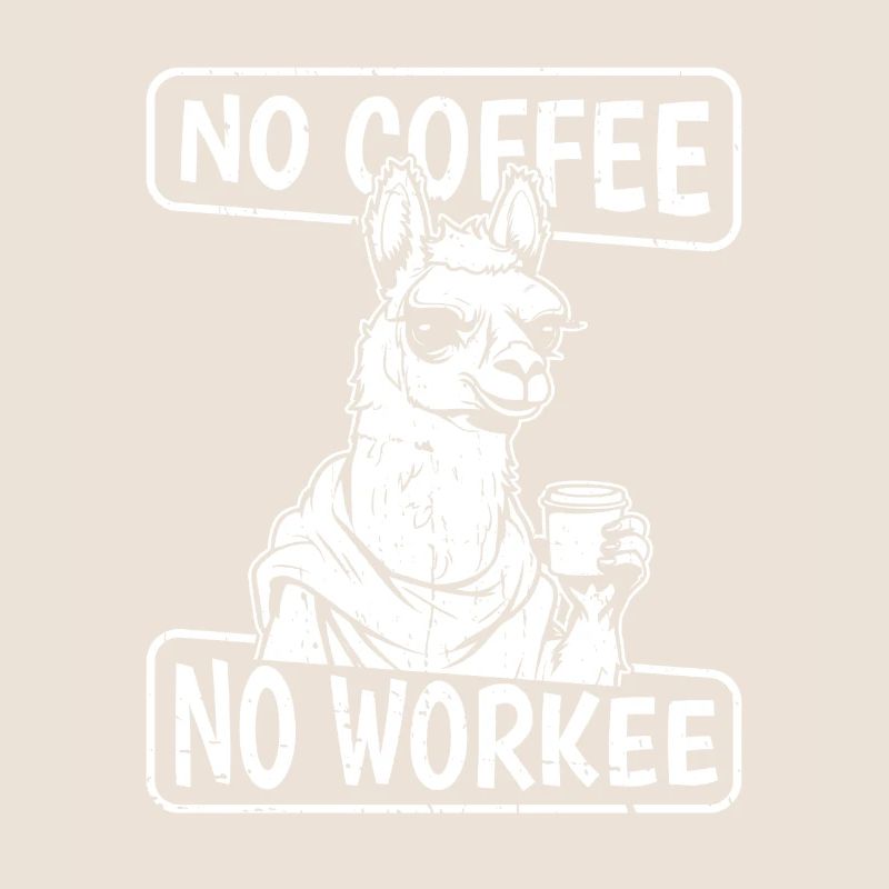 Kaffee Cafe Lama Pas De Café Pas de Workee