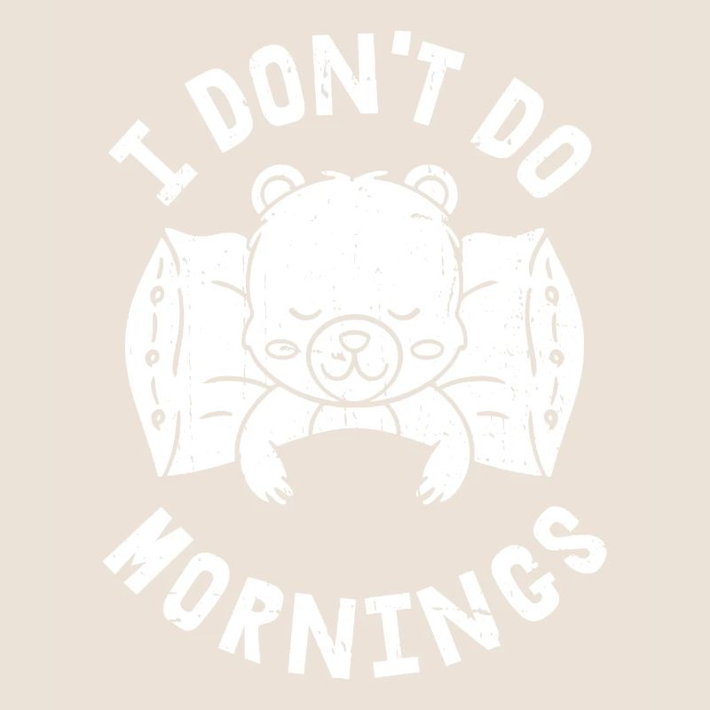 Bär Braunbär Witzig I Dont Do Mornings