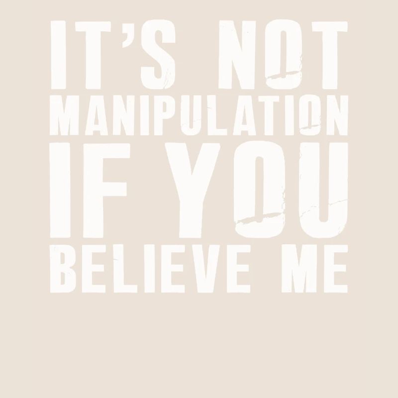 Pas de manipulation si vous croyez