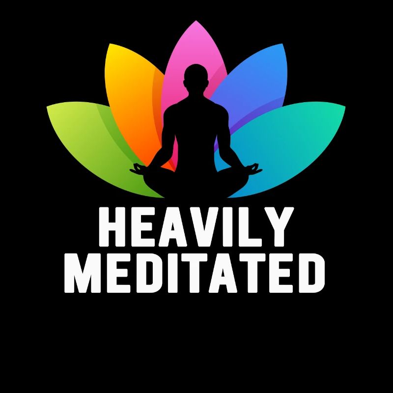 Heavily Meditated