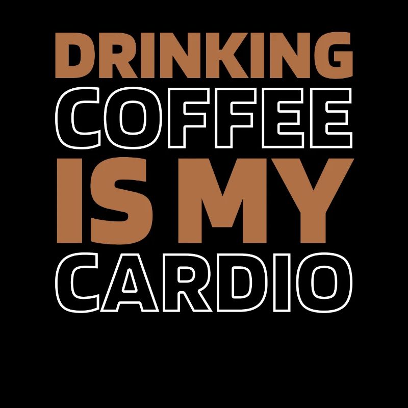 Coffee Cafe Funny Cardio Quote