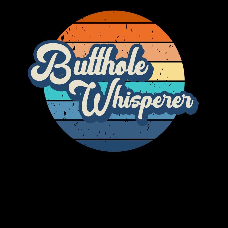 Butthole Whisperer