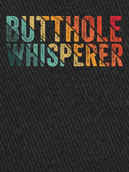 Butthole Whisperer